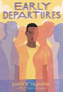 Early Departures By Justin A. Reynolds Release Date? 2020 YA Contemporary Fiction