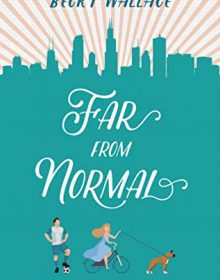 Far From Normal By Becky Wallace Release Date? 2020 YA Contemporary Releases