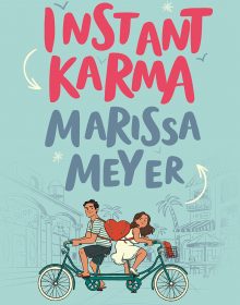 Instant Karma By Marissa Meyer Release Date? 2020 YA Contemporary Romance Releases