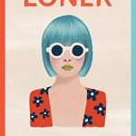 When Will Loner By Georgina Young Come Out? 2021 Contemporary YA Fiction Releases