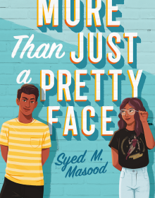 When Does More Than Just A Pretty Face By Syed M. Masood Come Out? 2020 YA Romance Releases