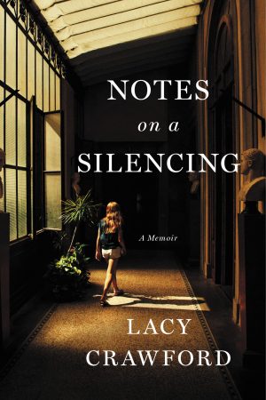 When Will Notes On A Silencing By Lacy Crawford Come Out? 2020 Autobiography & Memoir Releases