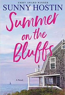 When Will Summer On The Bluffs By Sunny Hostin Release? 2020 Contemporary Fiction