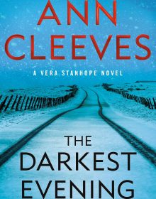 The Darkest Evening By Ann Cleeves Release Date? 2020 Mystery Fiction Releases