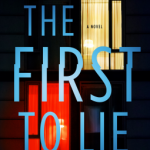 When Does The First To Lie By Hank Phillippi Ryan Release? 2020 Mystery Thriller Releases
