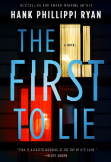When Does The First To Lie By Hank Phillippi Ryan Release? 2020 Mystery Thriller Releases