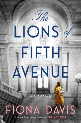 The Lions Of Fifth Avenue By Fiona Davis Release Date? 2020 Historical Fiction Releases