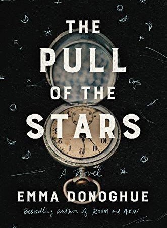 The Pull Of The Stars By Emma Donoghue Release Date? 2020 Historical Fiction Releases