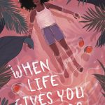 When Life Gives You Mangos By Kereen Getten Release Date? 2020 Middle Grade Contemporary Fiction