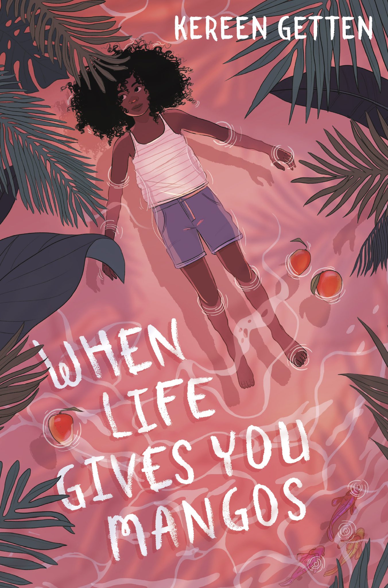 When Life Gives You Mangos By Kereen Getten Release Date? 2020 Middle Grade Contemporary Fiction
