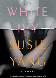 When Does White Ivy By Susie Yang Come Out? 2020 Contemporary Adult Fiction Releases