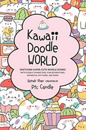 When Will Kawaii Doodle World By Pic Candle & Zainab Khan Release? 2020 Nonfiction Releases