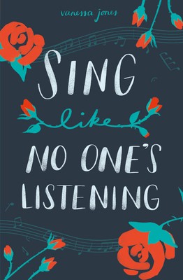 When Does Sing Like No One's Listening By Vanessa Jones Come Out? 2020 YA Contemporary Releases