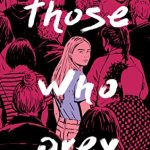 When Will Those Who Prey By Jennifer Moffett Release? 2020 YA Mystery Thriller Releases