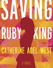 Saving Ruby King By Catherine Adel West Release Date? 2020 Cultural & Mystery Fiction Releases