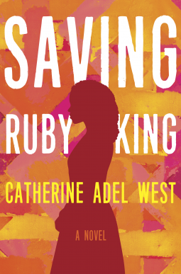 Saving Ruby King By Catherine Adel West Release Date? 2020 Cultural & Mystery Fiction Releases
