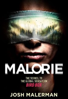 When Will Malorie (Bird Box #2) By Josh Malerman Release? 2020 Horror & Thriller Releases