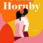 When Will Just Like You By Nick Hornby Release? 2020 Contemporary Romance Releases