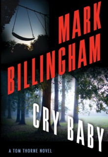 When Will Cry Baby (Tom Thorne 17) By Mark Billingham Come Out? 2021 Paperback Releases