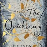 The Quickening By Rhiannon Ward Release Date? 2020 Gothic Historical Fiction Releases