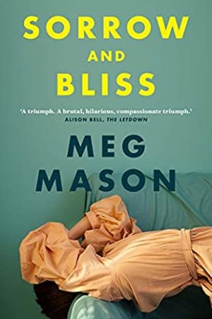 Sorrow And Bliss By Meg Mason Release Date? 2020 Fiction