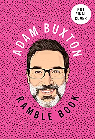 When Does Ramble Book By Adam Buxton Come Out? 2020 Nonfiction Releases