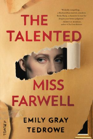 The Talented Miss Farwell By Emily Gray Tedrowe Release Date? 2020 Thriller Releases