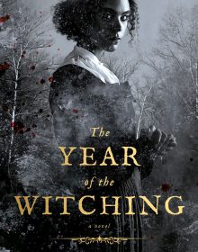 The Year Of The Witching By Alexis Henderson Release Date? 2020 Horror & Dark Fantasy Releases