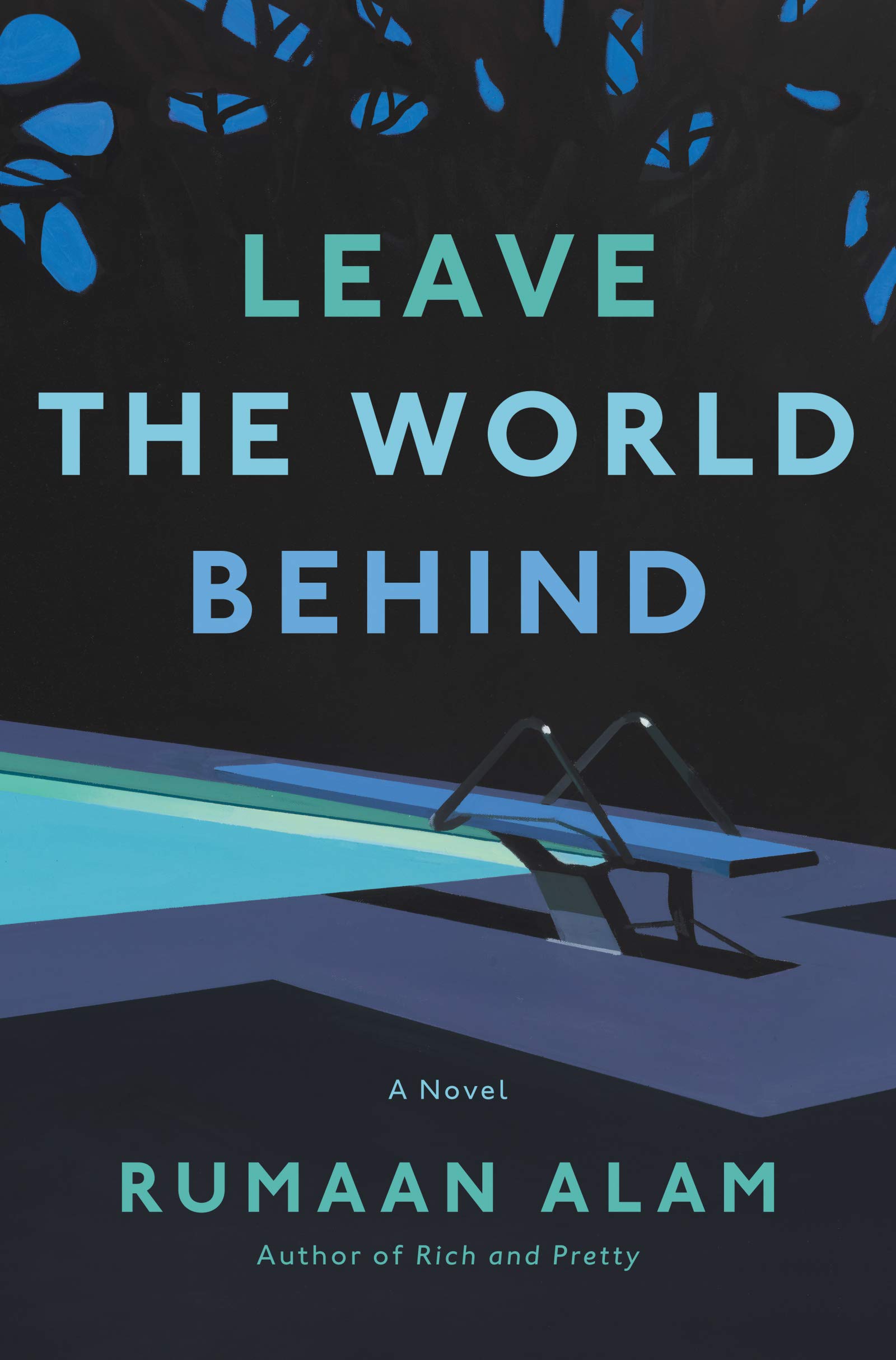 Leave The World Behind By Rumaan Alam Release Date? 2020 Mystery Thriller Releases
