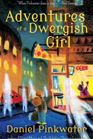 Adventures Of A Dwergish Girl By Daniel Pinkwater Release Date? 2020 Children's Fiction Releases