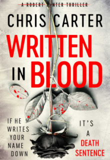 Written In Blood (Robert Hunter #11) By Chris Carter Release Date? 2020 Mystery Thriller Releases