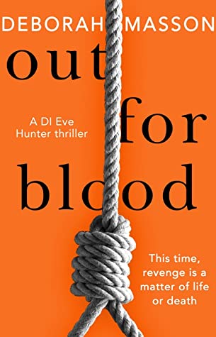 When Does Out For Blood (DI Eve Hunter #2) By Deborah Masson Come Out? 2020 Fiction Releases
