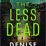 The Less Dead By Denise Mina Release Date? 2020 Mystery Thriller & Suspense Releases
