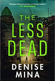 The Less Dead By Denise Mina Release Date? 2020 Mystery Thriller & Suspense Releases