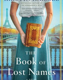 When Will The Book Of Lost Names By Kristin Harmel Release? 2020 Historical Fiction Releases