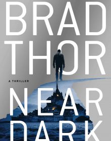 Near Dark (Scot Harvath #19) By Brad Thor Release Date? 2020 Thriller Releases