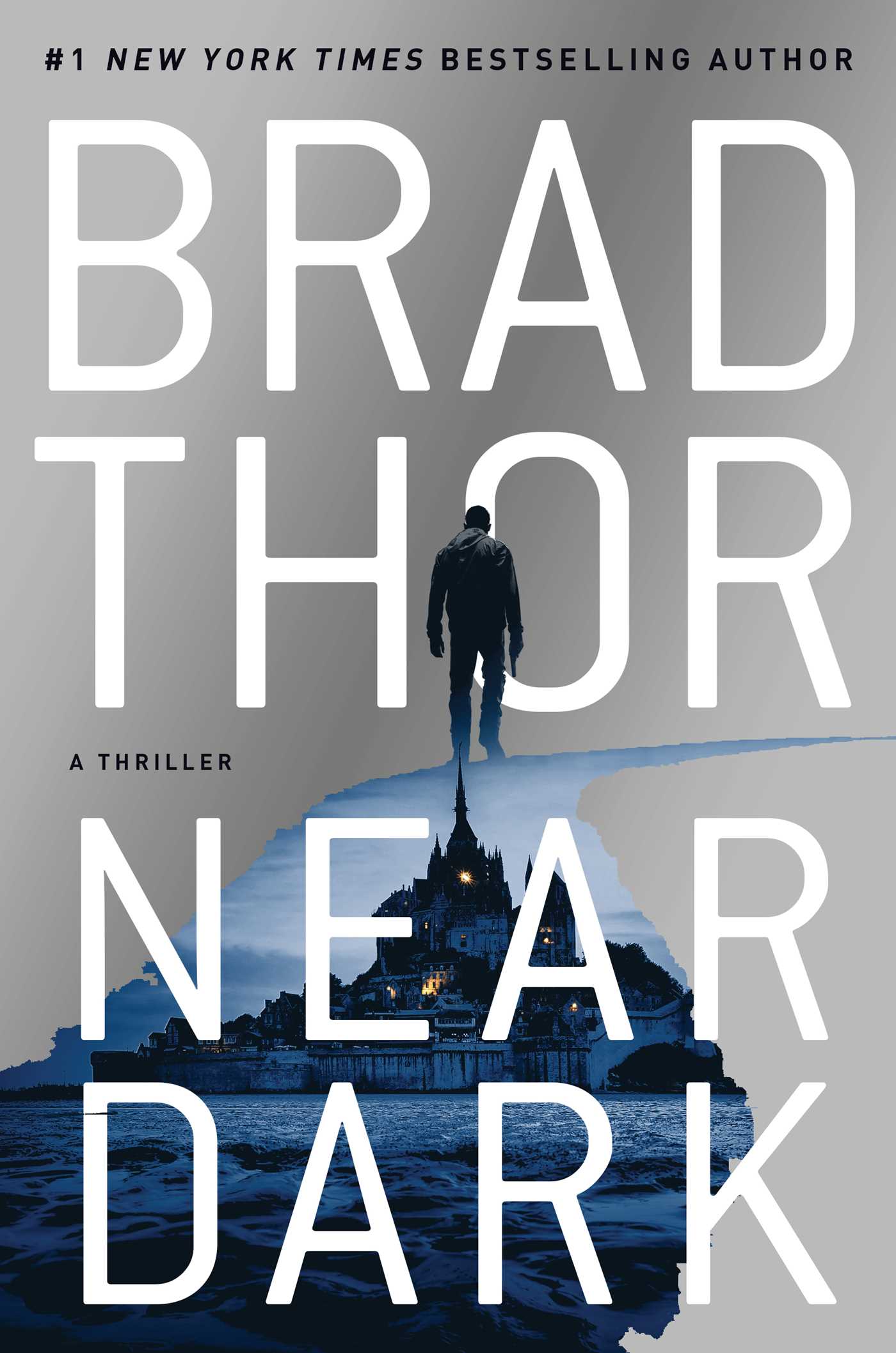 Near Dark (Scot Harvath #19) By Brad Thor Release Date? 2020 Thriller Releases