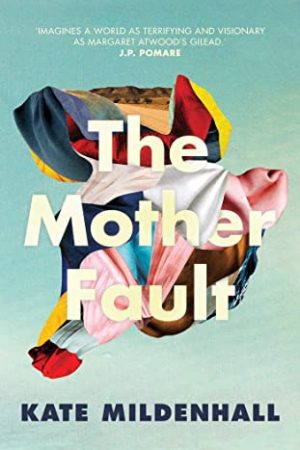 When Will The Mother Fault By Kate Mildenhall Release? 2020 Science Fiction Releases
