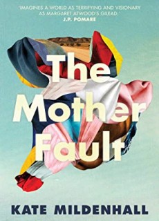 When Will The Mother Fault By Kate Mildenhall Release? 2020 Science Fiction Releases