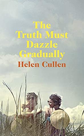 The Truth Must Dazzle Gradually By Helen Cullen Release Date? 2020 Romance Releases