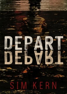 When Does Depart, Depart! By Sim Kern Come Out? 2020 Contemporary Science Fiction