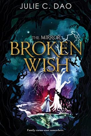 When Does Broken Wish By Julie C. Dao Release? 2020 YA Fantasy & Historical Fiction Releases