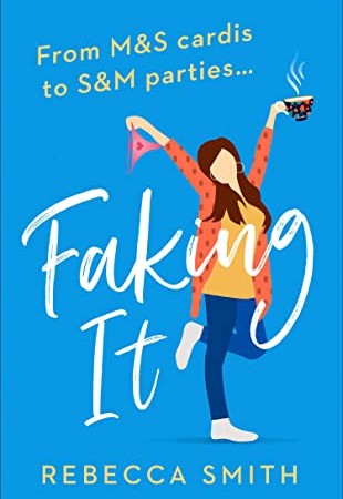 When Will Faking It By Rebecca Smith Release? 2020 Adult Fiction Releases
