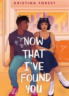 When Will Now That I've Found You By Kristina Forest Release? 2020 YA Contemporary Romance Releases