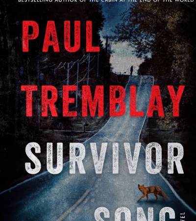 Does Survivor Song By Paul Tremblay Release Today? 2020 Horror & Thriller Releases
