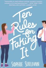Ten Rules For Faking It By Sophie Sullivan Release Date? 2021 Contemporary Romance Releases