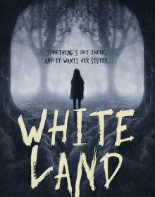 Whiteland By Rosie Cranie-Higgs Release Date? 2020 Horror Releases