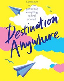 Destination Anywhere By Sara Barnard Release Date? 2020 YA Contemporary Releases