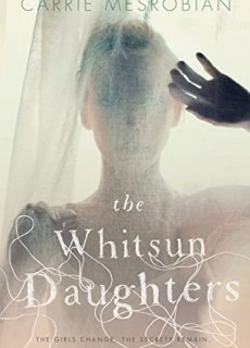 The Whitsun Daughters By Carrie Mesrobian Release Date? 2020 YA Historical Fiction Releases