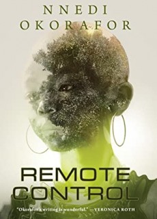 Remote Control By Nnedi Okorafor Release Date? 2021 Fantasy & Science Fiction Releases